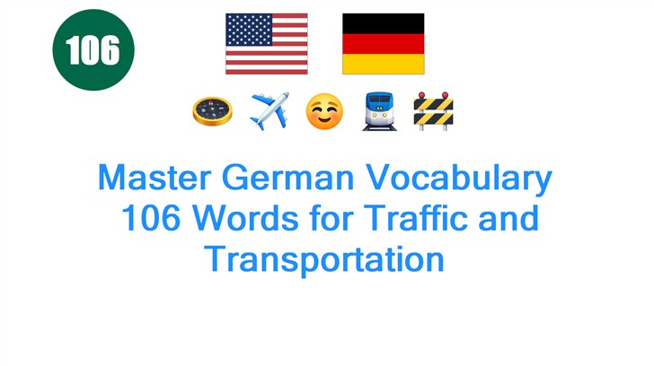 Master German Vocabulary: 106 Words for Traffic and Transportation